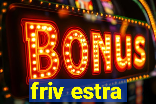 friv estra